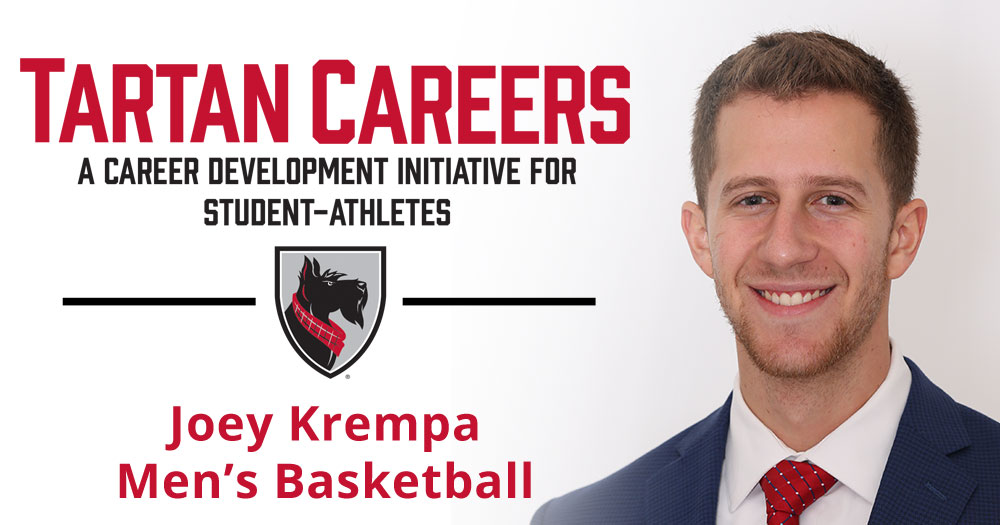 Tartan Careers - A career development initiative for student-athletes. Joey Krempa Men's Basketball.
Headshot of Joey